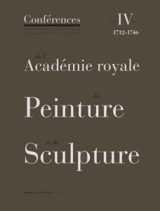 Buchcover »Conférences de l'Académie Royale de Peinture et de Sculpture 1712-1746«