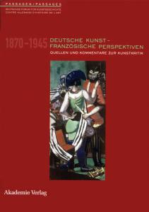 Coverabbildung »Deutsche Kunst – Französische Perspektiven 1870–1945«
