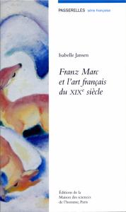 Couverture "Franz Marc et l'art français du XIXe siècle"