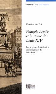 Couverture "François Lemée et la statue de Louis XIV"