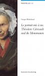 Coverabbildung »Le portrait mis à nu. Théodore Géricault und die Monomanen«